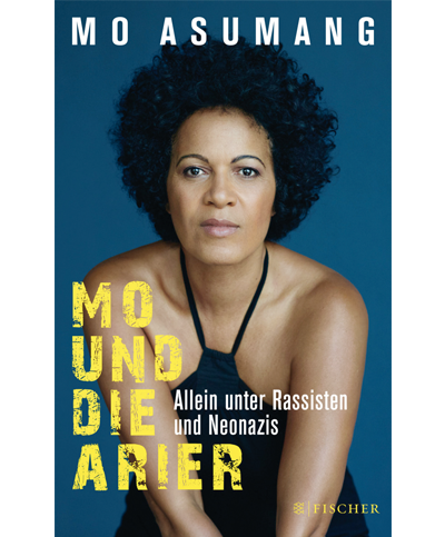 Mo und die Arier - Allein unter Rassisten und Neonazis. erschienen im Fischerverlag Mo und die Arier - Allein unter Rassisten und Neonazis. erschienen im Fischerverlag
